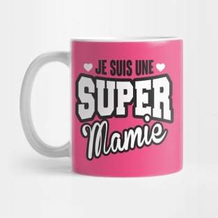 Je suis une super mamie Mug